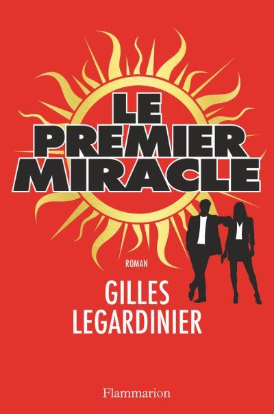 Gilles-Legardinier-Le-premier-miracle