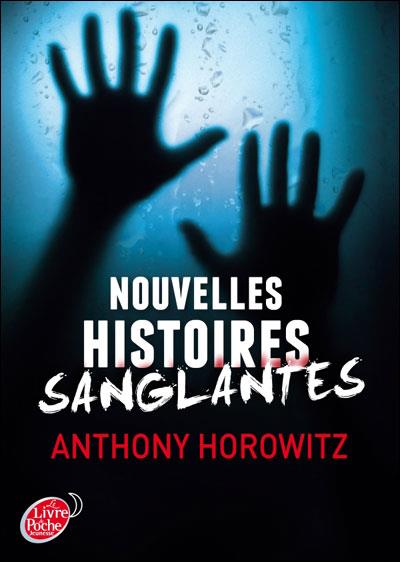 Anthony-Horowitz-Nouvelles-histoires-sanglantes