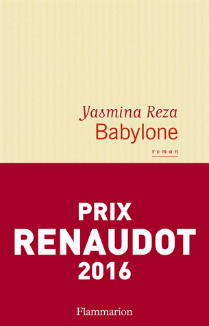 Babylone, Yasmina Reza, Prix Renaudot