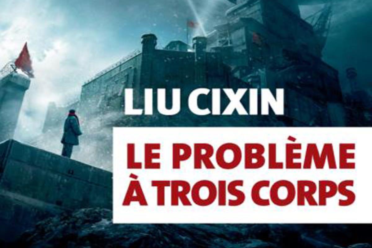 Le Problème à trois corps : le légendaire roman SF de Liu Cixin enfin traduit !