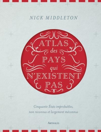 voy-Nick-Middleton-Atlas-des-pays-qui-n-existent-pas