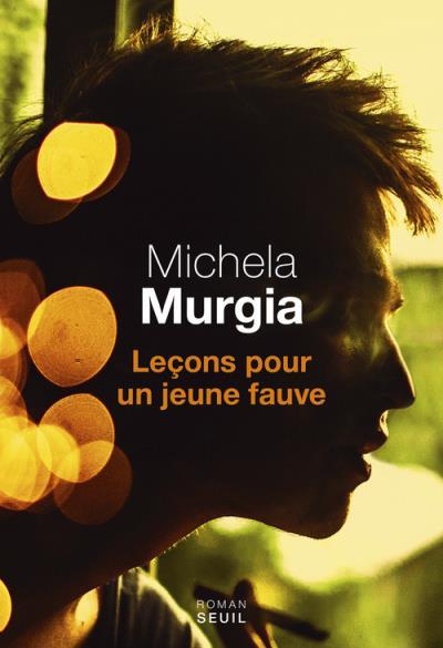 Leçons pour un jeune fauve de Michela Murgia 