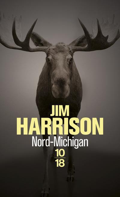 a-Nord-Michigan de Jim Harrison