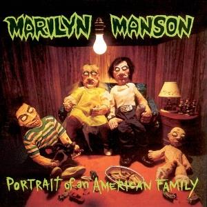 Marilyn_Manson_-_Portrait_of_an_American_Family_cover