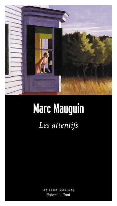 Les Attentifs de Marc Mauguin