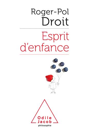 roger-pol-droit-esprit-d-enfance