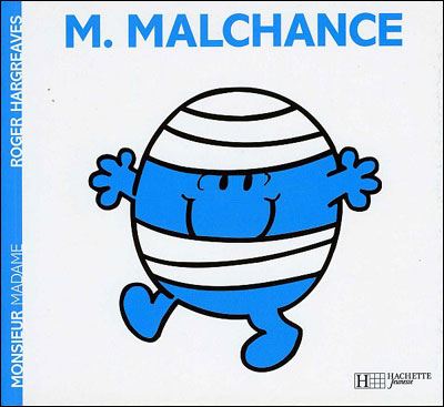 Monsieur-Malchance