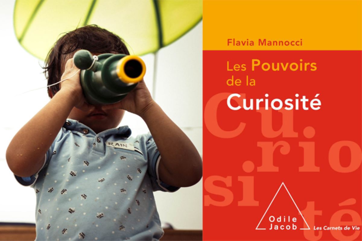 Le conseil de la psy : Les Pouvoirs de la curiosité de Flavia Mannocci