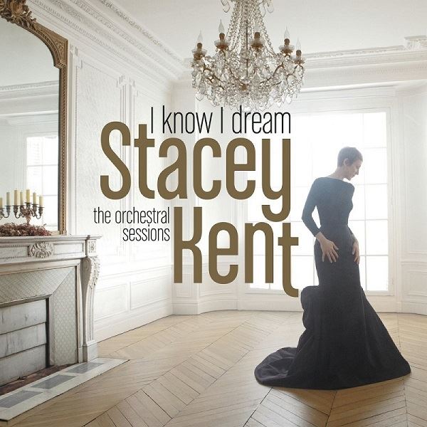 Stacey-Kent-I Know-I-Dream