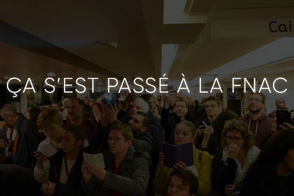 Ça s'est passé à la Fnac : une fin d'année tout en beauté !