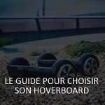 Guide choisir son hoverboard