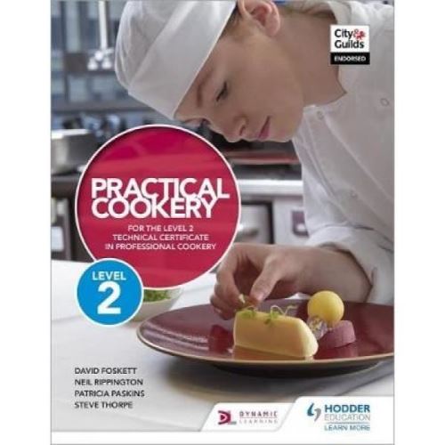 Practical Cookery for the Level 2 Technical Certificate in P