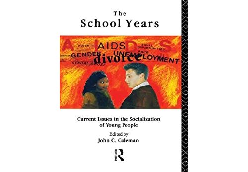 The School Years: Current Issues in the Socialization of Young People (Adolescence and Society) (English Edition) Format Kindle