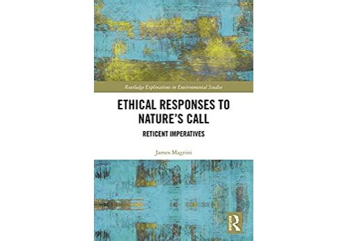 Ethical Responses to Nature's Call: Reticent Imperatives (Routledge Explorations in Environmental Studies) (English Edition) Format Kindle
