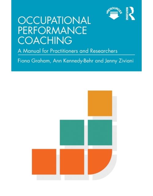 Occupational Performance Coaching: A Manual for Practitioners and Researchers (English Edition) Format Kindle