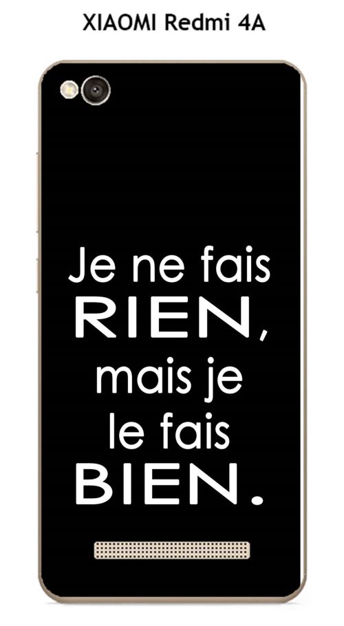 Coque XIAOMI Redmi 4A design Citation Je ne fais rien Texte blanc fond noir