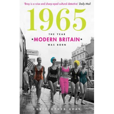 1965: The Year Modern Britain was Born - [Version Originale]