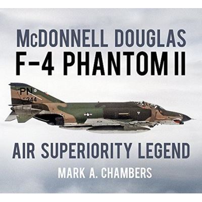 McDonnell Douglas F-4 Phantom II: Air Superiority Legend - [Version Originale]