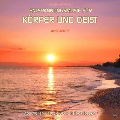 Entspannungsmusik für Körper und Geist 07 Electric Air Project