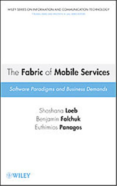 The Fabric of Mobile Services, Wiley Series on Information and Communication Technology