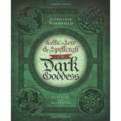 Celtic Lore & Spellcraft of the Dark Goddess: Invoking the Morrigan - [Version Originale]