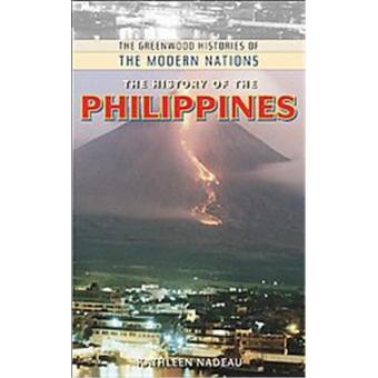 The History Of The Philippines Greenwood Histories Of The Modern