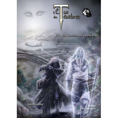 L'Étau des Ténèbres, tome 3 : Aux confins de la raison