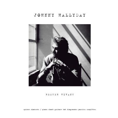 Partitions Variété, Pop, Rock Bookmakers International Hallyday Johnny - Rester Vivant - Pvg Tab Piano Voix Guitare Tablatures