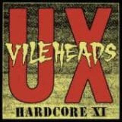 Hardcore Xi - U.X. Vileheads