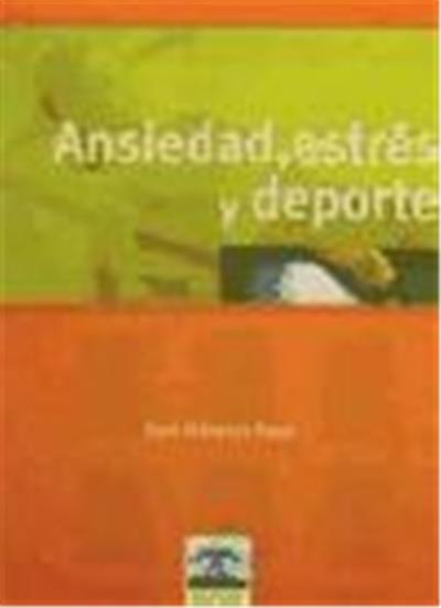 ANSIEDAD, ESTRÉS Y DEPORTE