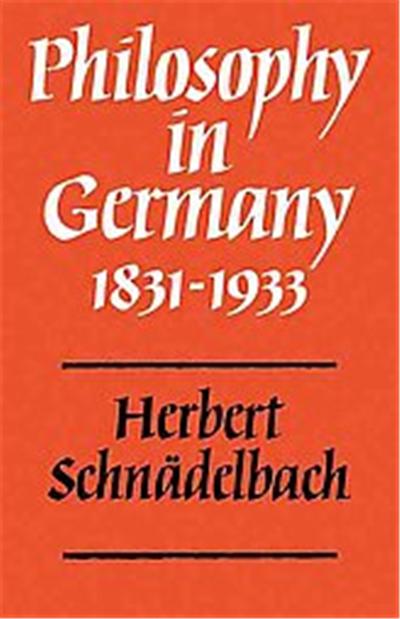 Philosophy in Germany, 1831-1933