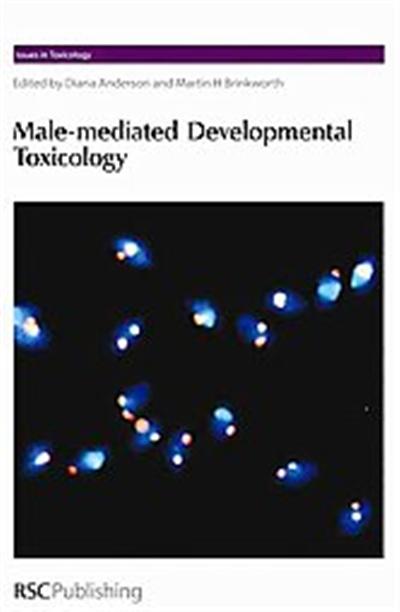 Male-Mediated Developmental Toxicity, Issues in Toxicology