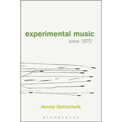 Experimental Music Since 1970