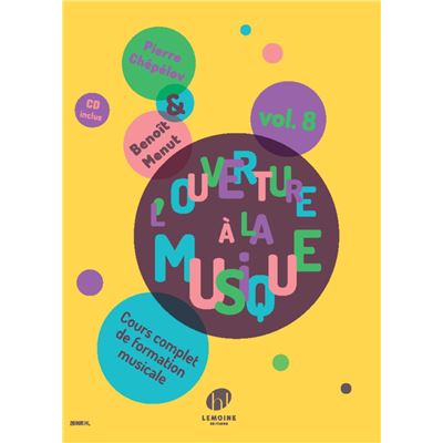 Menut Benoît et Chépélov Pierre - L'ouverture à la musique Volume 8 +CD --- Formation musicale