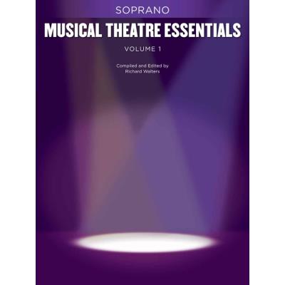 Partitions variété, pop, rock... HAL LEONARD MUSICAL THEATRE ESSENTIALS - SOPRANO - VOLUME 1 - SOPRANO Musique films - comédies musical