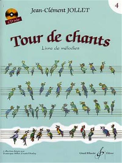 Tour De Chants Livre De Melodies Volume 4 Par J-C. Jollet + Cd