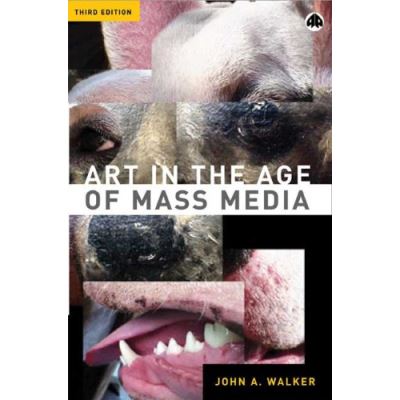 Art in the Age of Mass Media 3ed