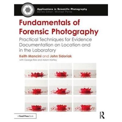 Fundamentals Of Forensic Photography