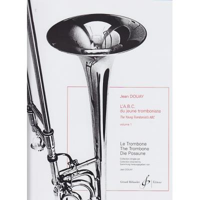 Méthodes et pédagogie BILLAUDOT DOUAY JEAN - L'ABC DU JEUNE TROMBONISTE VOL.1 - TROMBONE Trombone
