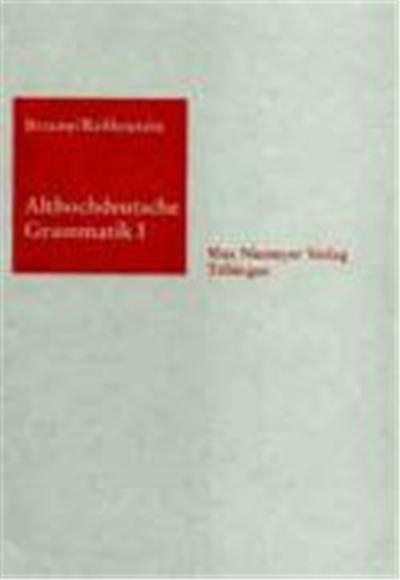 Althochdeutsche Grammatik,  Sammlung Kurzer Grammatiken Germanischer Dialekte