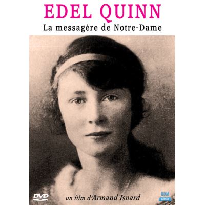Edel Quinn - La messagère de Notre-Dame