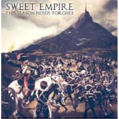 This Season Needs Torches - Sweet Empire