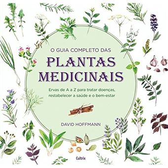 O Guia Completo das Plantas Medicinais - 1