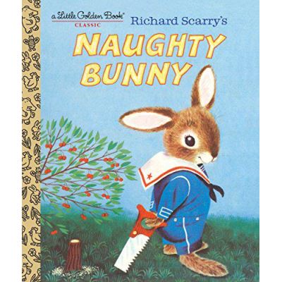 Richard Scarry's Naughty Bunny (Little Golden Books) - [Version Originale]