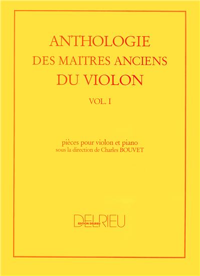 ANTHOLOGIE DES MAÎTRES ANCIENS DU VIOLON VOL 1