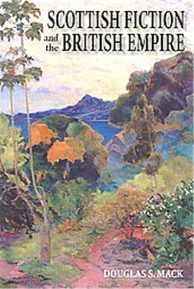 Scottish Fiction And the British Empire