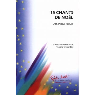 Partitions classique ROBERT MARTIN PROUST P. - 15 CHANTS DE NOEL PROUST Violon