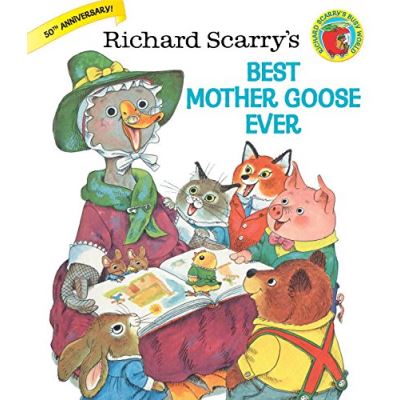 Richard Scarry's Best Mother Goose Ever, Giant Golden Book