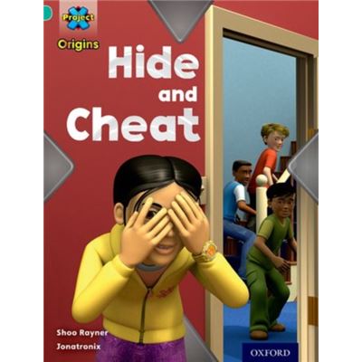 Project X Origins: Turquoise Book Band, Oxford Level 7: Hide And Seek: Hide And Cheat (Paperback)