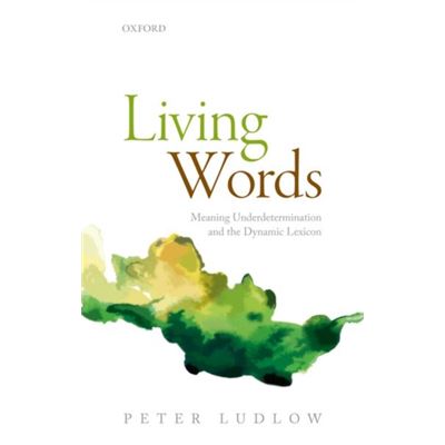 Living Words Meaning Underdetermination